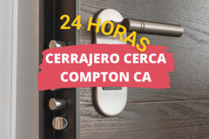 Cerrajero en Compton