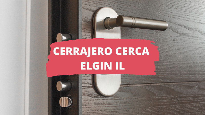 Cerrajero en Elgin IL