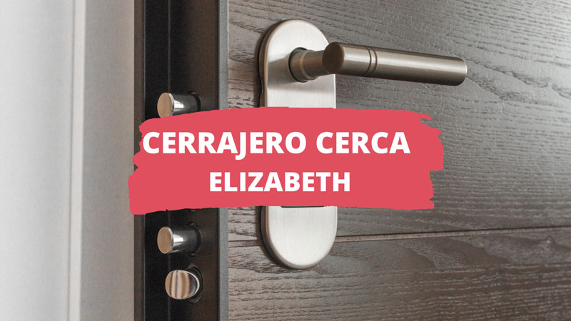Cerrajero en Elizabeth NJ