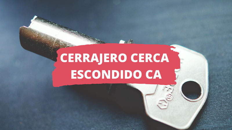 cerrajero en escondido CA