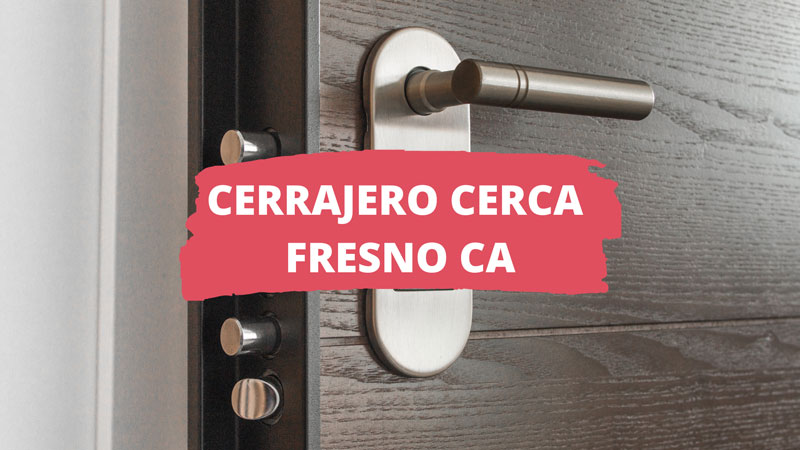 Cerrajero en Fresno