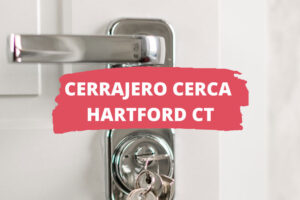 Cerrajero en Hartford