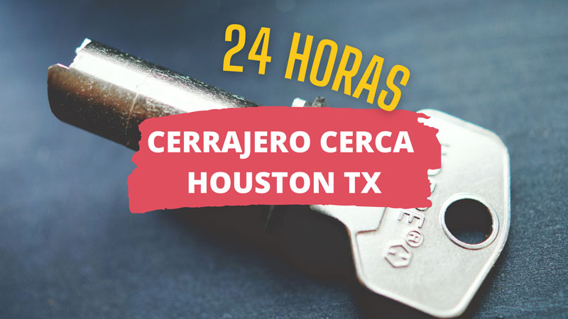 Cerrajero en Houston TX