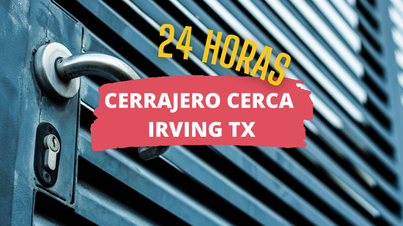 cerrajero en irving tx