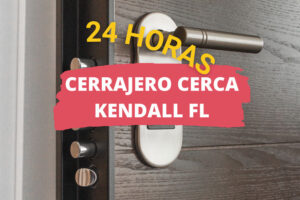 Cerrajero en Kendall