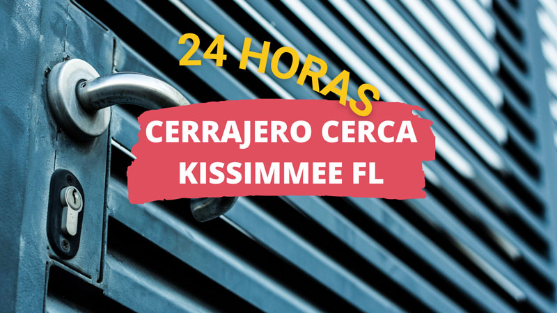 Cerrajero en Kissimmee FL