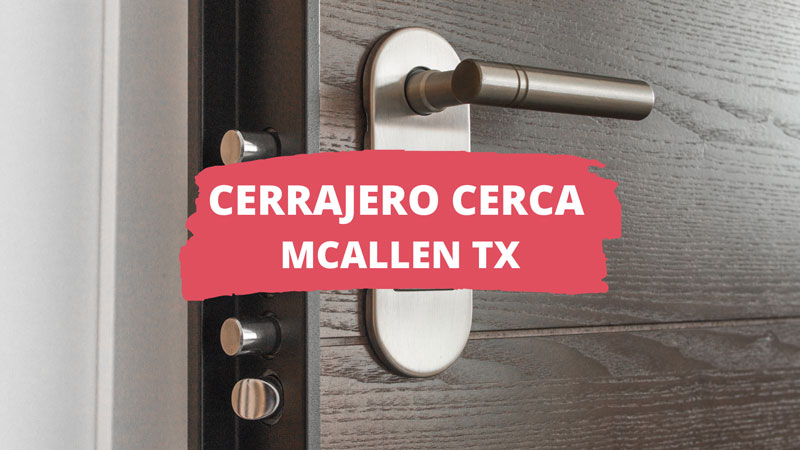 Cerrajero en McAllen