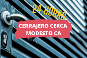 Cerrajero en Modesto CA