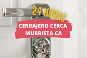 Cerrajero en Murrieta