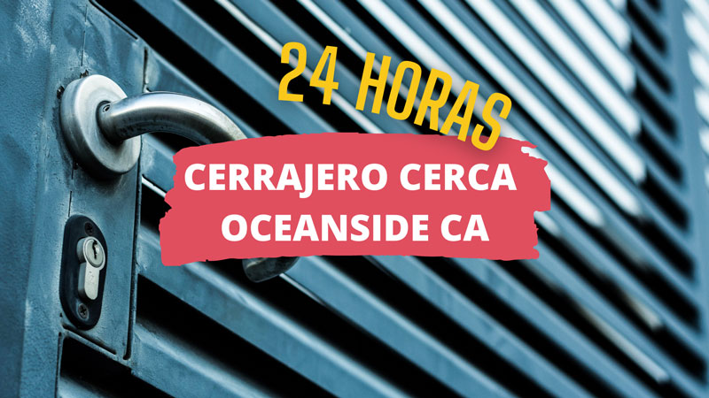 cerrajero en oceanside