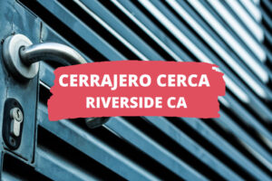 Cerrajero en Riverside