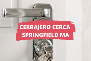 Cerrajero en Springfield MA