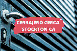 Cerrajero en Stockton