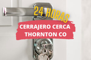 Cerrajero en Thornton