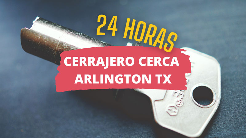 cerrajero en arlington tx