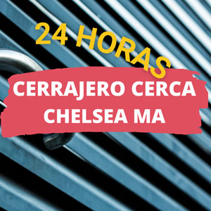 Cerrajero cerca en Chelsea Massachussets