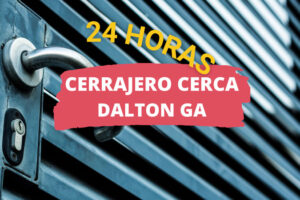 Cerrajero en Dalton