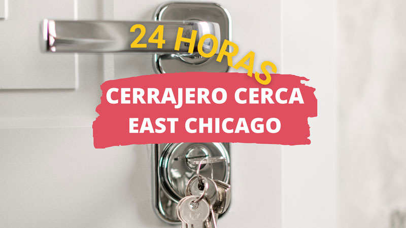 Cerrajero en East Chicago IL