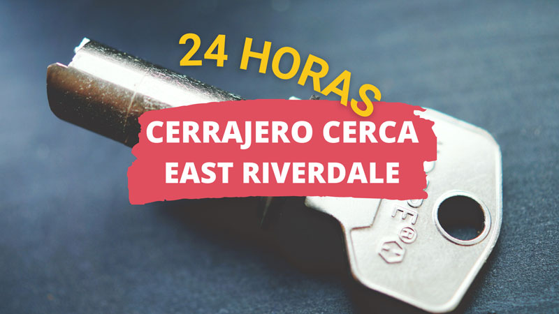 Cerrajero en East Riverdale