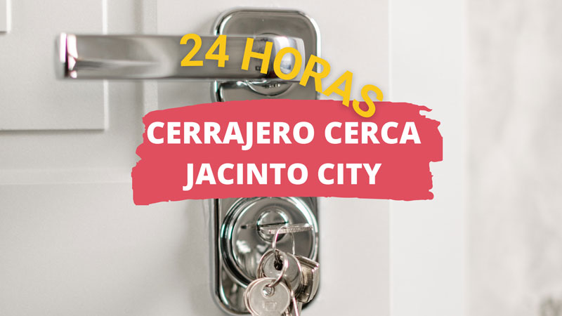 Cerrajero en Jacinto City