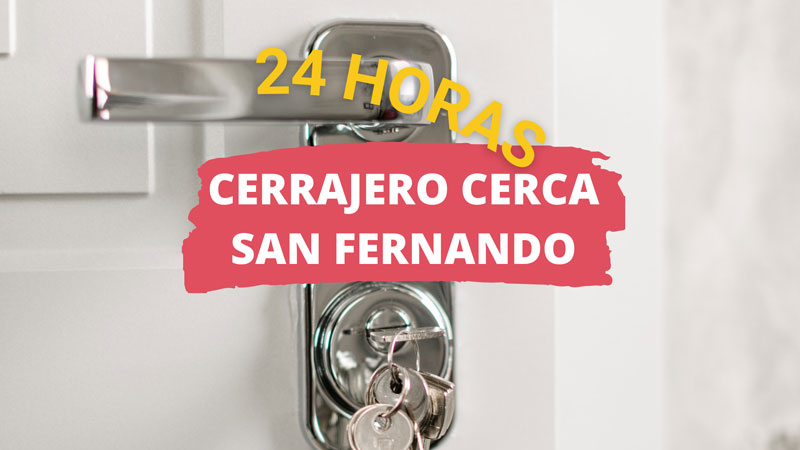 Cerrajero en San Fernando
