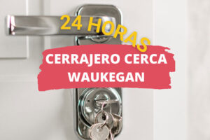 Cerrajero en Waukegan