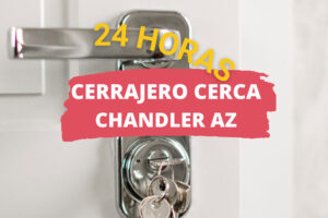 Cerrajero en Chandler