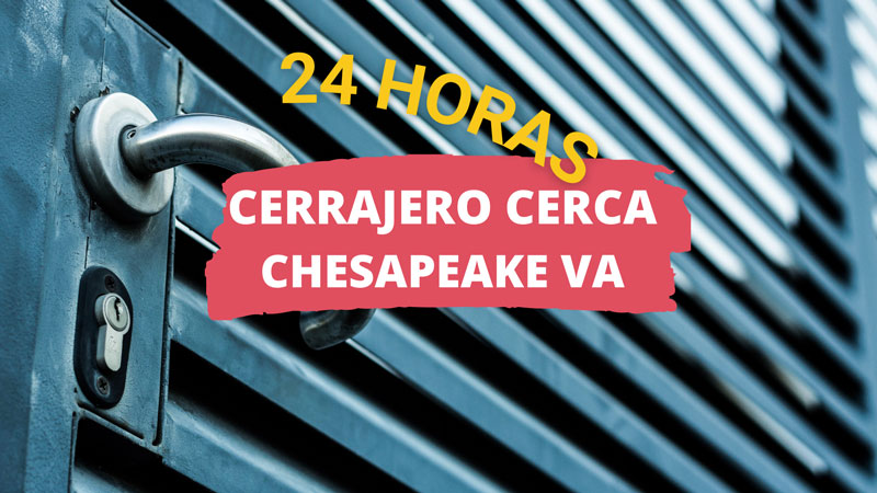 cerrajero en chesapeake va