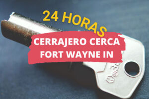 Cerrajero en Fort Wayne IN