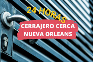 Cerrajero en Nueva Orleans LA