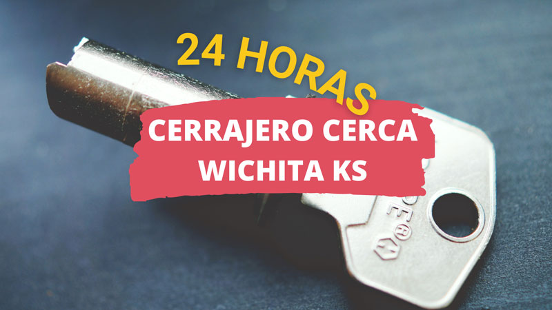 Cerrajero en Wichita KS
