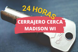 Cerrajero en Madison WI