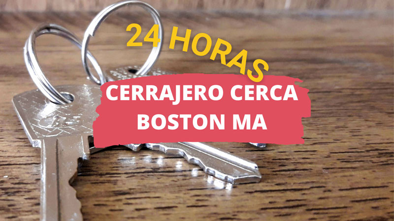 Cerrajero en Boston MA