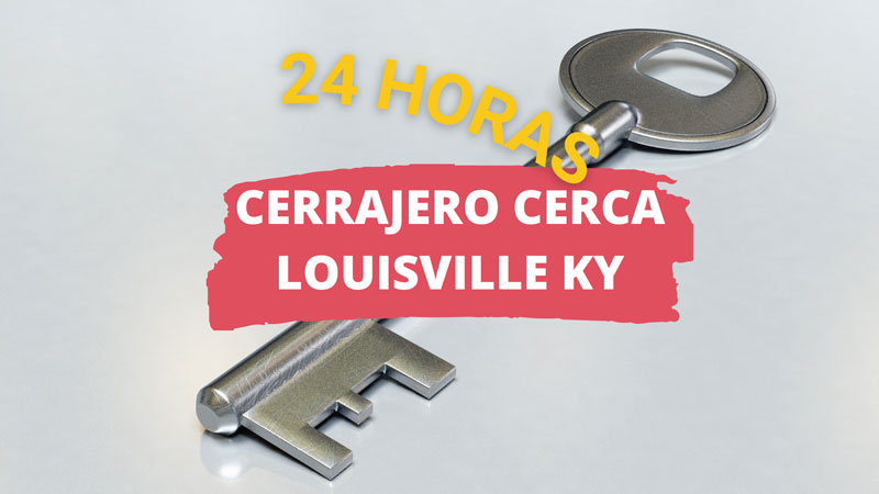 Cerrajero en Louisville KY
