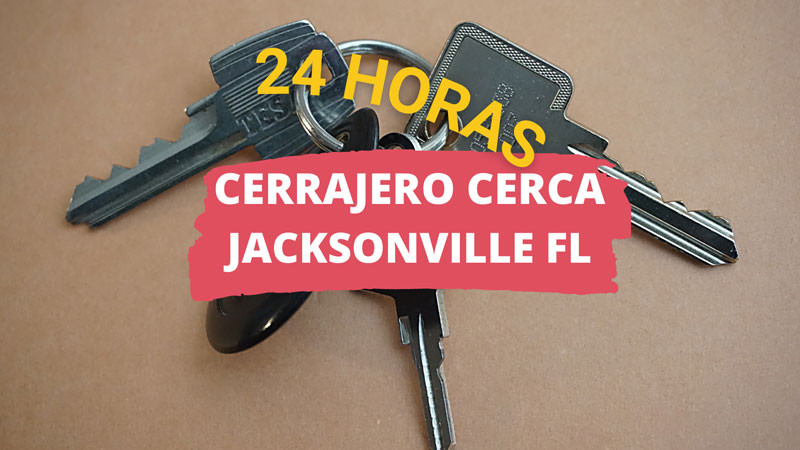 Cerrajero en Jacksonville FL
