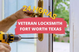 Veteran Locksmith en Fort Worth TX