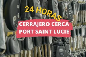 Cerrajero en Port Saint Lucie