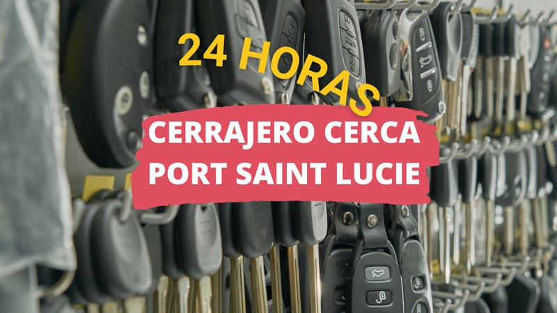 Cerrajero en Port Saint Lucie