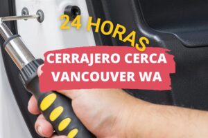 Cerrajero en Vancouver WA