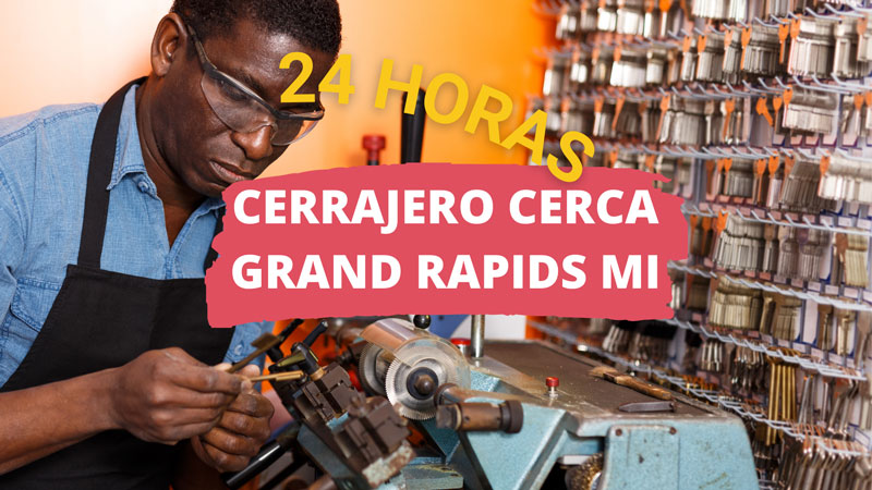 Cerrajero en Grand Rapids MI