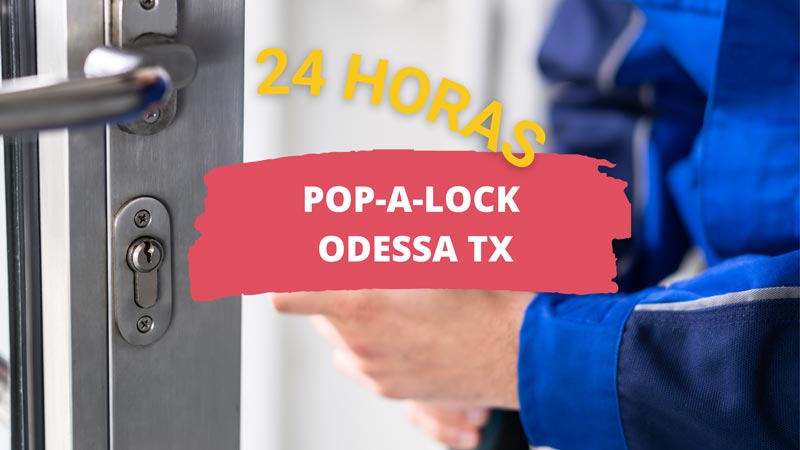 Pop-A-Lock Odessa TX