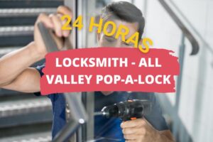 Locksmith – All Valley Pop-A-Lock