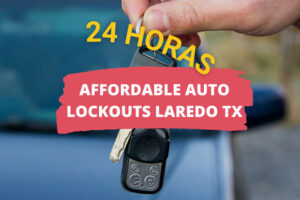 Affordable Auto Lockouts en Laredo TX