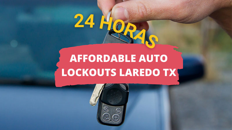 Affordable Auto Lockouts Laredo TX